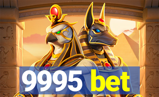 9995 bet